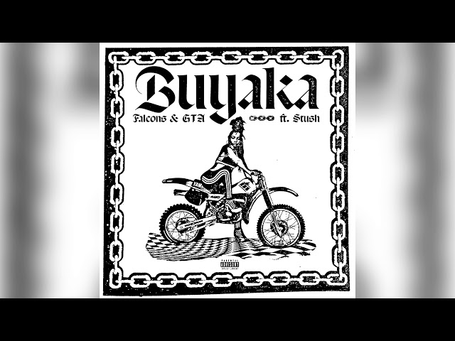 Falcons & GTA - Buyaka feat. Stush