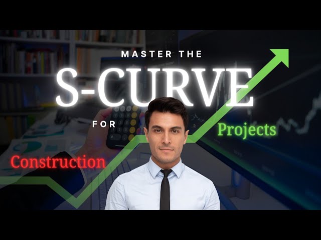 Master the S-Curve in Construction Projects | Track Cost, Time & Progress Like a Pro”