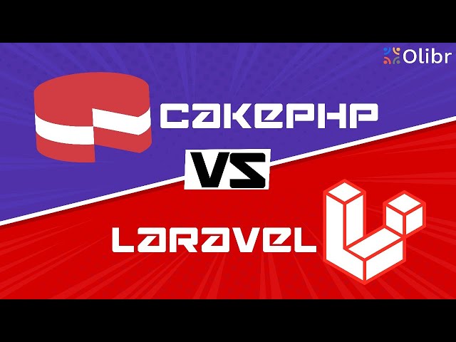 CAKEPHP VS LARAVEL: Which is better for your project?