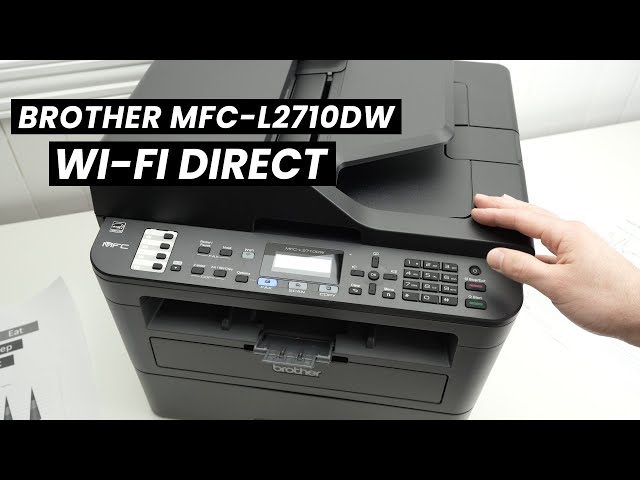 How to Use Wifi Direct On the Brother MFC-L2710DW: