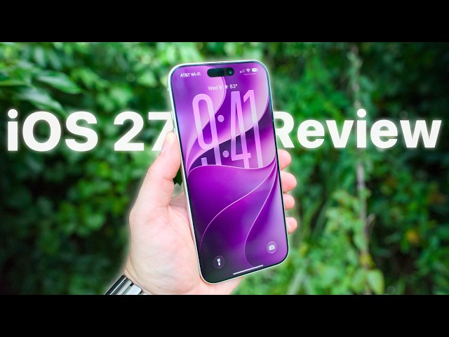 iOS 27 Review: Worth the Wait