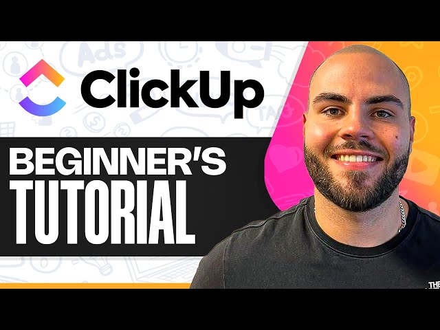 ClickUp Tutorial for Beginners: Easy Guide (2026)