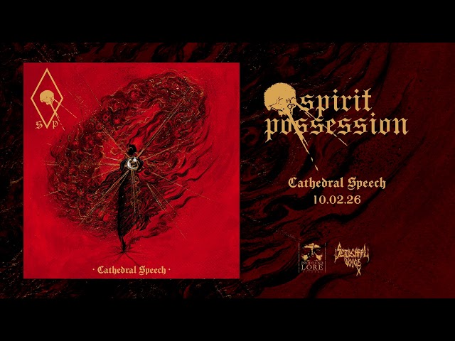 SPIRIT POSSESSION - Cathedral Speech (official audio)