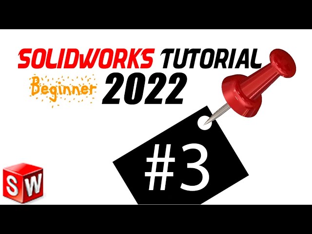 3 SolidWorks 2022Beginner Tutorial 3_ : Using Line Tool, Dimensions and defining