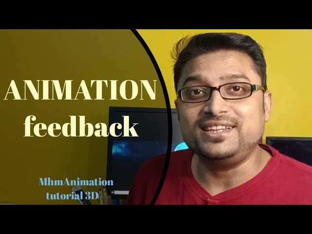 Animation Feedback#mhmanimation tutorial3D