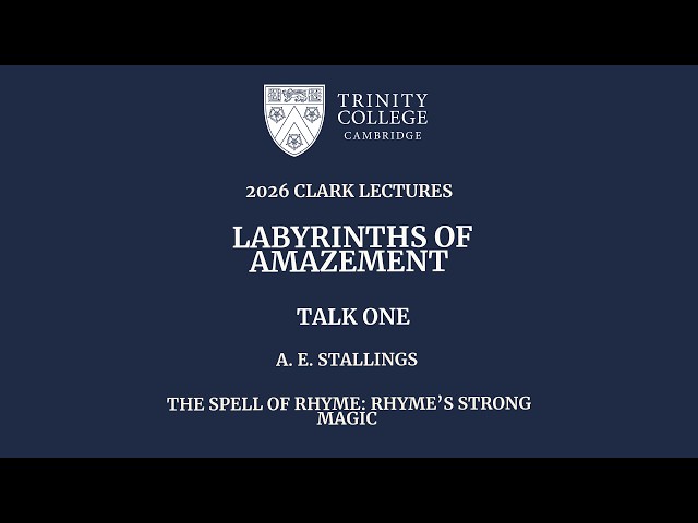 Clark Lectures 2026:  The Spell of Rhyme: Rhyme’s Strong Magic