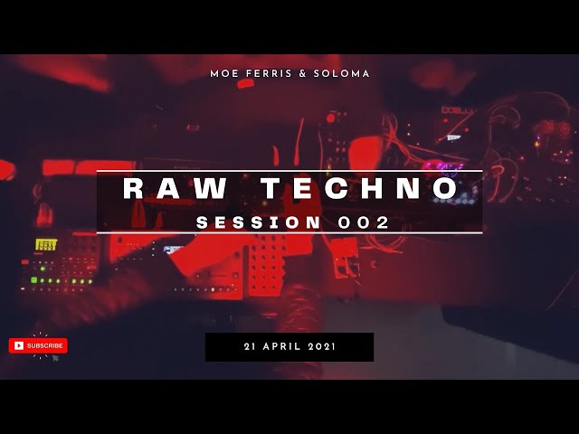 Raw Techno Session 002 | @moeferris & @slavasoloma
