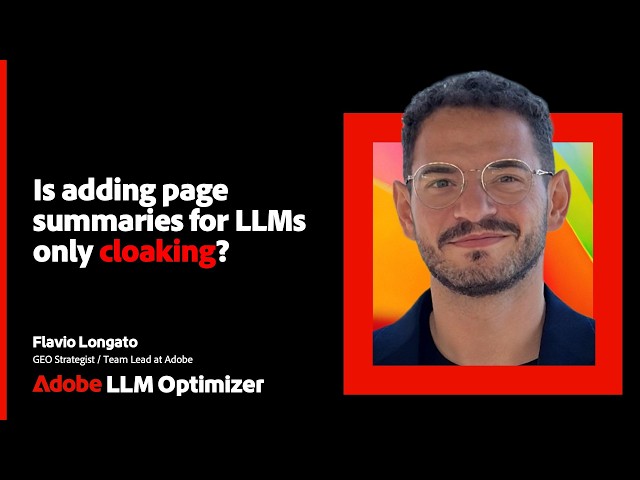 Is Adding AI-Friendly Page Summaries Cloaking? | Adobe Brand Visibility