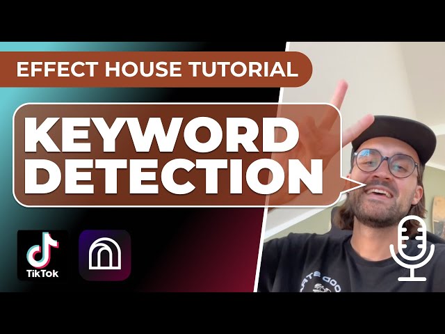 Keyword Detection for TikTok |  Effect house Tutorial