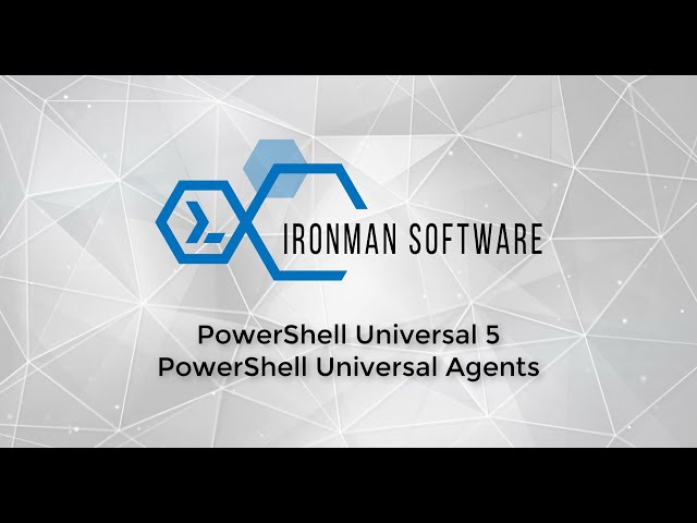 PowerShell Universal v5 - PowerShell Universal Agents
