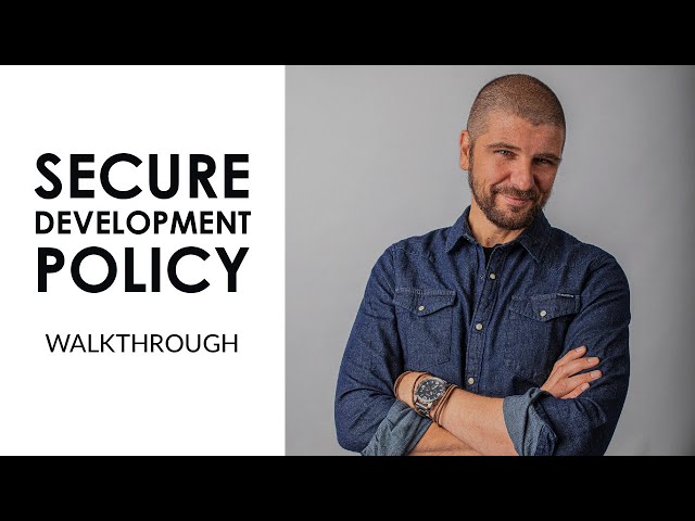 Secure Development Policy Template Walkthrough