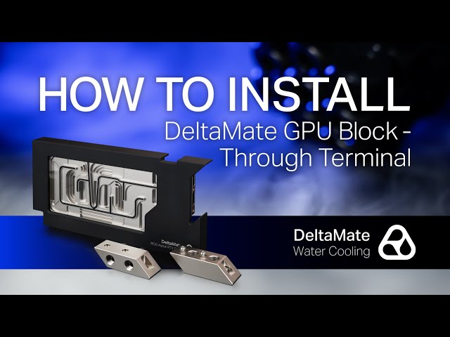 How to install the DeltaMate GPU Block - Through Terminal with 4 ports?