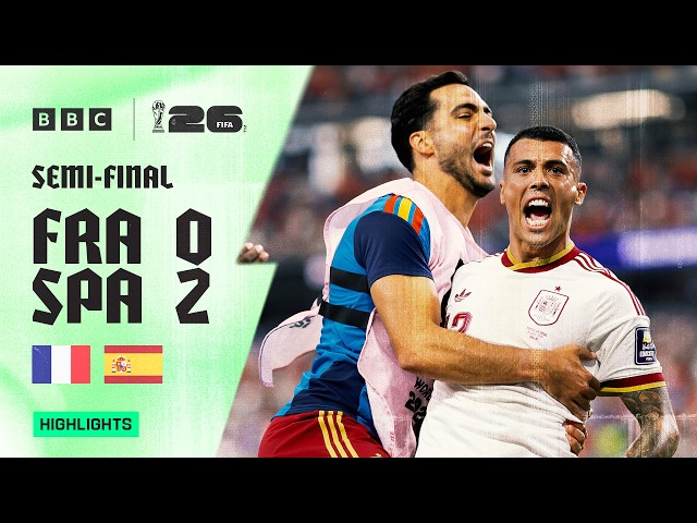 France 0-2 Spain Highlights 🇫🇷🇪🇸 | 2026 FIFA World Cup | Semi-final