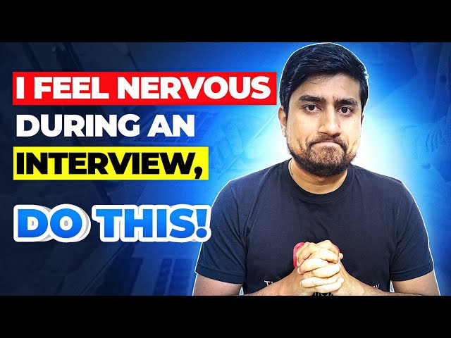 How To Overcome Fear & Nervousness in Interview? | I Feel Nervous During an Interview, Do THIS |