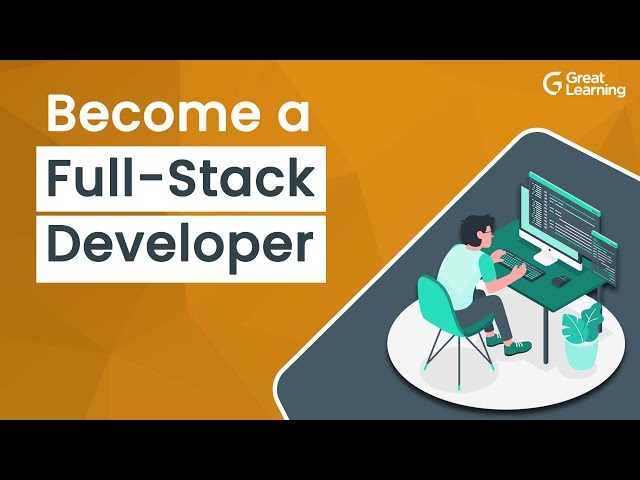 Become a Full Stack Developer | Full Stack Developer Roadmap 2022 | Great Learning