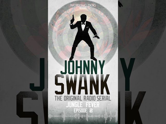 Johnny Swank Radio Series | Jungle Fever - Episode 2