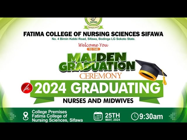 Maiden Graduation Ceremony, for 2024 Graduating Nurses and Midwives. FACONS, Sifawa.