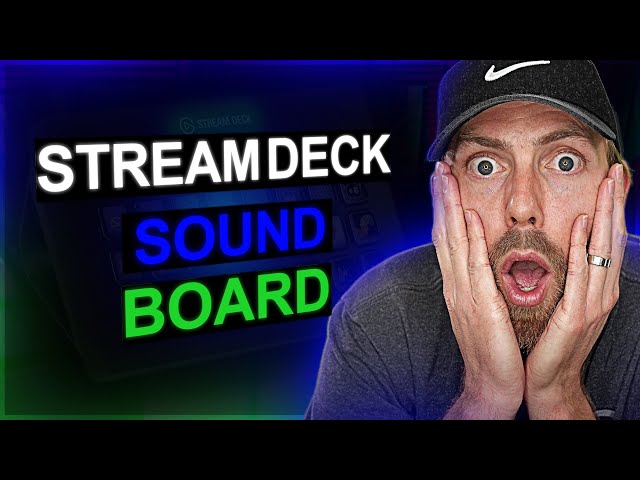 Stream Deck: Ultimate SOUNDBOARD Guide (Elgato StreamDeck Mini, 15 Key, XL) Setup & Tutorial