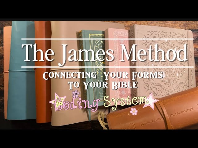 The James Method Coding System 📖 | Connect Your Forms to Your Bible