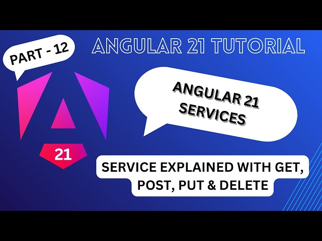 Services explained | angular 21 tutorial for beginners
