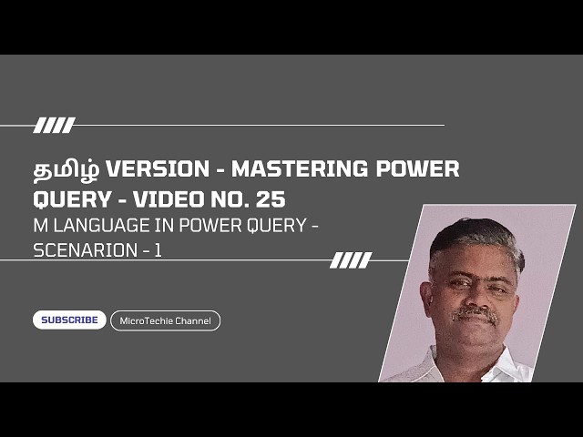 தமிழ் Version – Mastering Power Query | Video #25 | M Language - Scenario 1