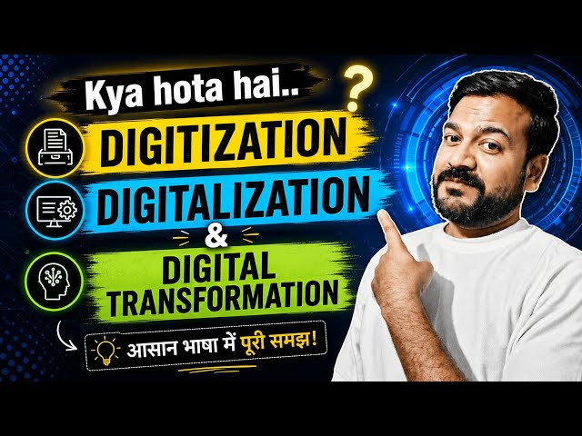 What is Digitization, Digitalization and Digital transformation.. 