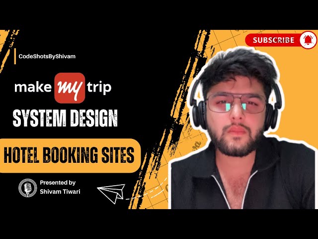 Airbnb System Design | Make My Trip System Design | Agoda , Booking.com System Design