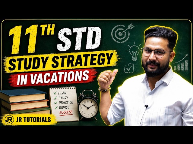 11TH STD STUDY STRATEGY IN VACATIONS | JR TUTORIALS |