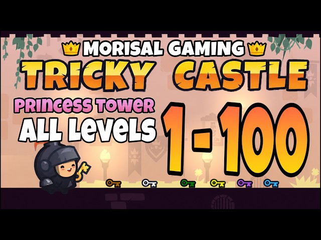 Tricky Castle Princess Tower All Levels 1-100 Walkthrough & Bats and Star location | Morisal Gaming
