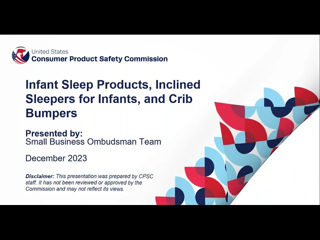 CPSC Business Education | Infant Sleep Products, Inclined Sleepers, and Crib Bumpers 01/09/24