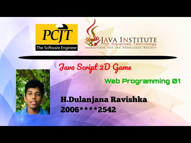 JavaScript 2D Game Development / Java Institute / 2D Game