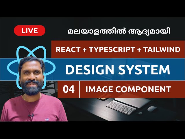 🔥#4 LIVE | How To Build a Design System With React + TypeScript + Tailwind CSS | Malayalam