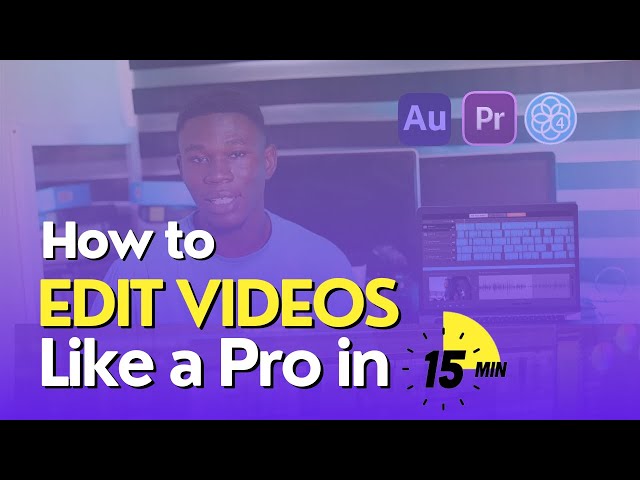 Edit Videos like a Pro in 15 minutes with Adobe Premiere Pro