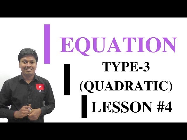 EQUATION_LESSON #4~Equation based on Sq.root