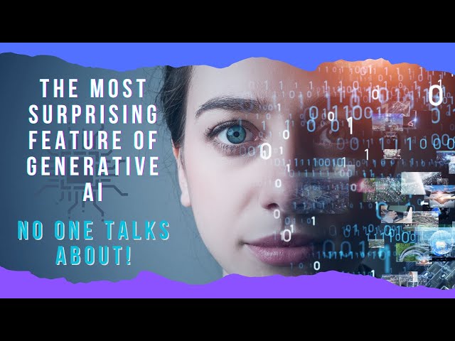 The Most Surprising Feature of Generative AI. No One Talks About!