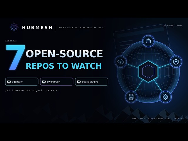 7 Open-Source AI Repos Worth Watching