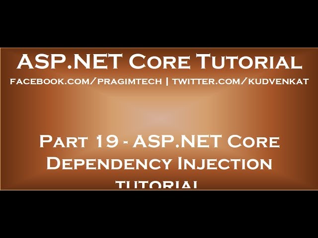 ASP NET Core dependency injection tutorial