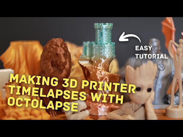 How to Make 3D Printer Timelapses with Octolapse