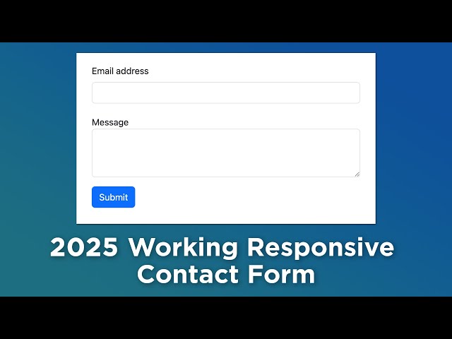 Working Responsive Contact Form (2025 Edition)