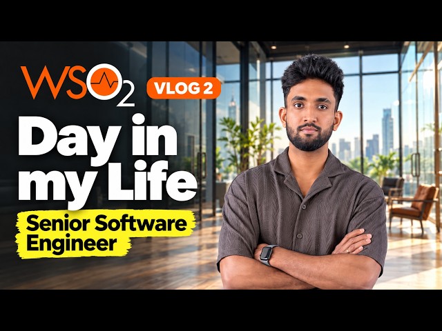 Day in the Life of a Software Engineer at WSO2 Part 2 👩🏻‍💻 | Colombo, Sri Lanka 💻🇱🇰