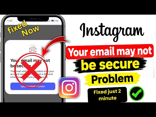 How to Fix Instagram “Your Email May Not Be Secure” Problem 2026