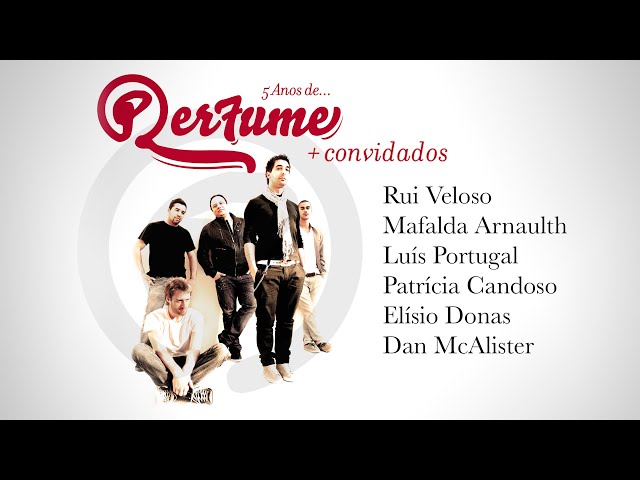 5 Anos de ... Per7ume + Convidados (Ao Vivo Teatro Rivoli no Porto) (Concerto Completo)