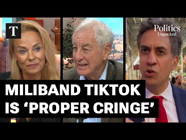 Miliband Tiktok Came Across As 'Very, Very Fake' | Politics Unpacked
