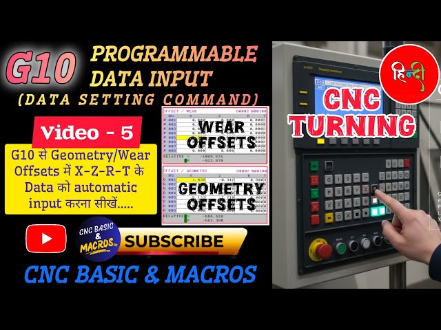 5. Automatic Geometry & Wear tool offset data input in CNC Turning using G10 -Code @CNCBASICMACROS ​