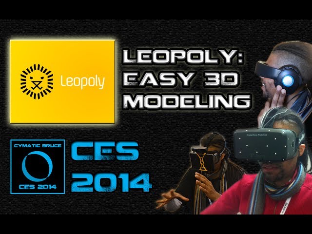 CES 2014 Cymatic Bruce at the Leopoly Booth (3D Modeling Software)
