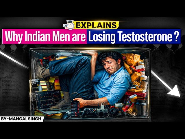 What's Happening to Indian Men? | The Testosterone Crisis Nobody Talks About | StudyIQ IAS
