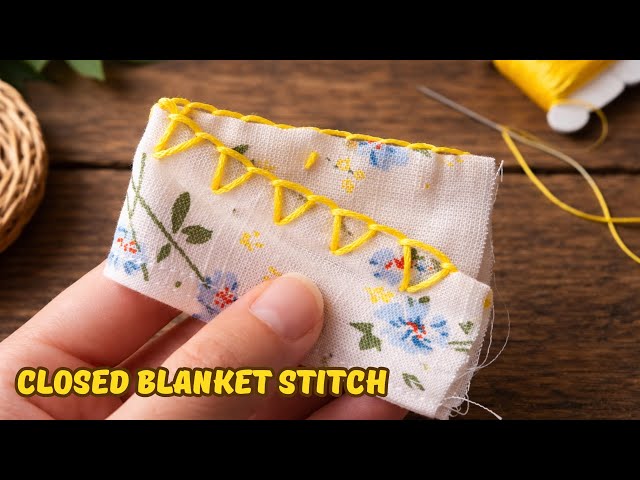 Hand sewing: Closed blanket stitch tutorial | Overlock stitch by hand