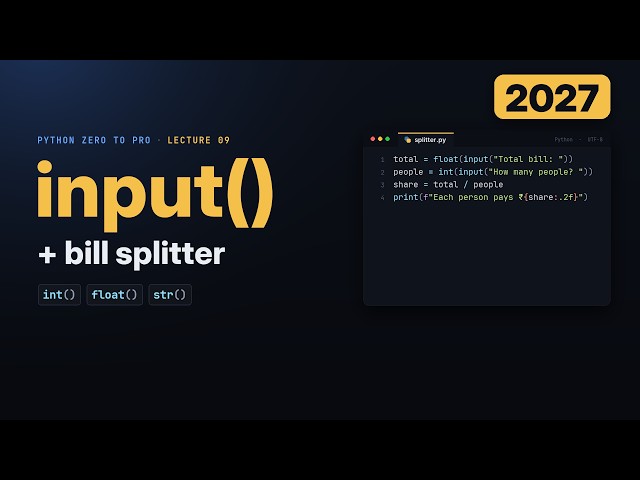 Python input() & Type Conversion: Build a Bill Splitter (2027)