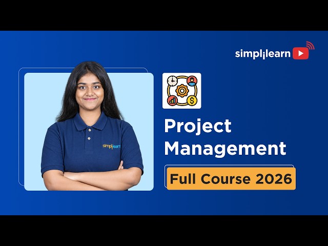 Project Management Full Course 2026 | From Basics to PMP Prep | Simplilearn