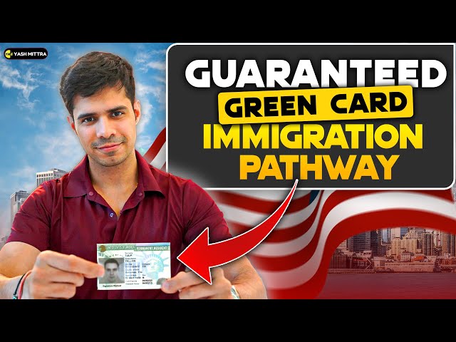 Guaranteed Green Card Immigration Pathway (Self Sponsored)